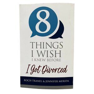 8 Things I Wish I Knew Before I Got Divorced Paperback by Roch Tranel